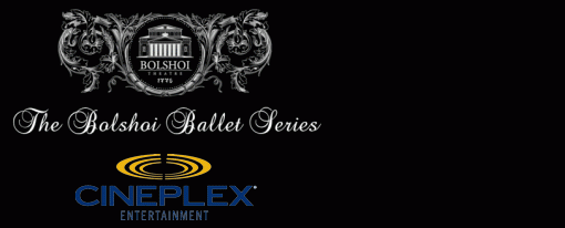 Cineplex’s Bolshoi Ballet Series [closed]